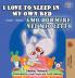 I Love to Sleep in My Own Bed Amo dormire nel mio letto