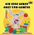 Ich esse gerne Obst und Gemüse