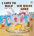 I Love to Help Ich helfe gern