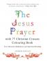 The Jesus Prayer with 77 Christian Crosses Colouring Book: For Christian Meditation and Spiritual Healing