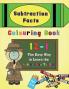 Subtraction Facts Colouring Book 12-1: The Easy Way to Learn the Subtraction Tables