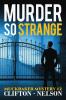 Murder So Strange: 2 (Muckraker Mysteries)