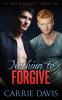 Nothing To Forgive: 5 (To Love & Protect)