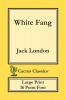 White Fang (Cactus Classics Large Print)