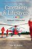 Caretakers and Lifesavers: 1 (Bayliss Dale M.)