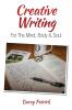 Creative Writing For The Mind Body & Soul