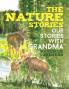 The Nature Stories: Our Stories with Grandma
