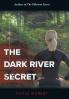 The Dark River Secret