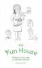 The Fun House