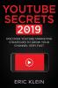 YouTube Secrets 2019