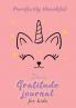Purrfectly Thankful! Daily Gratitude Journal for Kids (A5 - 5.8 x 8.3 inch)