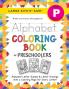 Alphabet Coloring Book for Preschoolers: (Ages 4-5) ABC Letter Guides Letter Tracing Coloring Activities and More! (Large 8.5x11 Size)