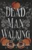Dead Man Walking SE IS