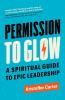 Permission to Glow