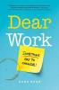 Dear Work