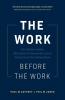 The Work Before the Work