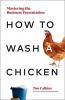 How to Wash a Chicken
