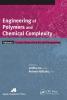 Engineering of Polymers and Chemical Complexity Volume I