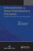 Foundations of High Performance Polymers