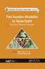 Plant Secondary Metabolites for Human Health