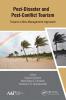 Post-Disaster and Post-Conflict Tourism