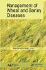 Management of Wheat and Barley Diseases