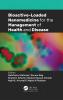 Bioactive-Loaded Nanomedicine for the Management of Health and Disease