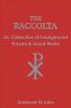 The Raccolta: Or Collection of Indulgenced Prayers & Good Works
