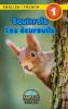 Squirrels / Les Écureuils: Bilingual (English / French) (Anglais / Français) Animals That Make A Difference! (Engaging Readers, Level 1) (Animals That ... / Français)) (English And French Edition)