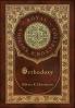 Orthodoxy (Royal Collector's Edition) (Case Laminate Hardcover with Jacket)