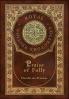 Praise of Folly (Royal Collector's Edition) (Case Laminate Hardcover with Jacket)