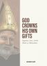 God Crowns His Own Gifts: Augustine Grace and the Monks of Hadrumetum