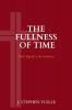 The Fullness of Time
