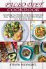 Paleo Diet: Easy Healthy and Delicious Paleolithic Recipes for a Nourishing Meal (Everything You Need to Know About Paleo Diet)