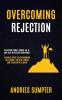 Overcoming Rejection