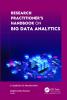 Research Practitioner's Handbook on Big Data Analytics