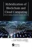 Hybridization of Blockchain and Cloud Computing