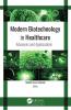 Modern Biotechnology in Healthcare