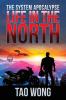 Life in the North: A LitRPG Apocalypse: The System Apocalyse: Book 1