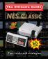 NES Classic: Ultimate Guide To The NES Classic: Tips Tricks and Strategies to all 30 Games