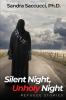 Silent Night Unholy Night - Refugee Stories