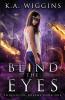 Blind the Eyes