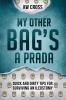 My Other Bag's a Prada: Quick and Dirty Tips for Surviving an Ileostomy: 2