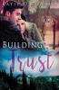 Building Trust: 3 (Heart's Haven)