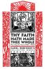 Thy Faith Hath Made Thee Whole: The Integrity Years (1946-1956) (Collected Works)