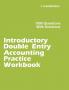 Introductory Double Entry Accounting Practice Workbook: 1000 Questions with Solutions