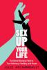 Sex Up Your Life