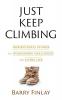 Just Keep Climbing