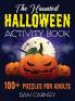 The Haunted Halloween Activity Book: 100+ Puzzles for Adults