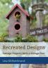 Recreated Designs: Cottage Projects With a Vintage Flair